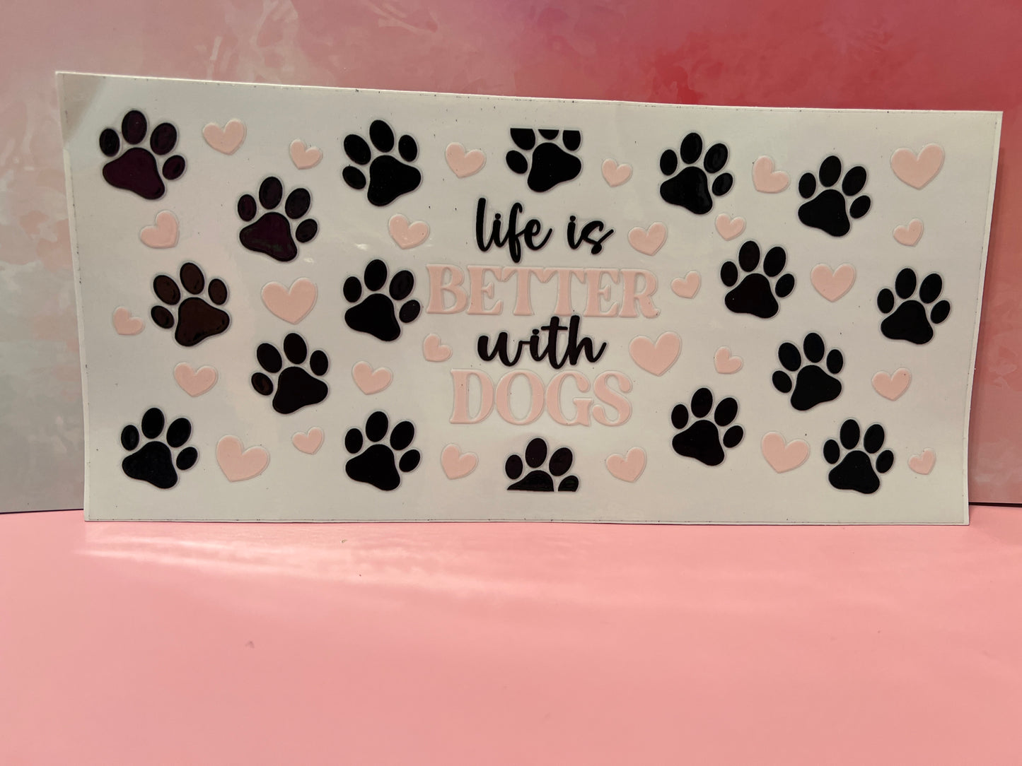 #367 life is better with dogs