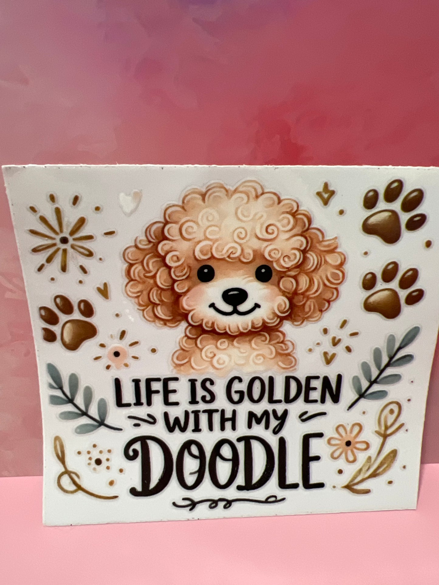 #377 life is golden with my doodle dog