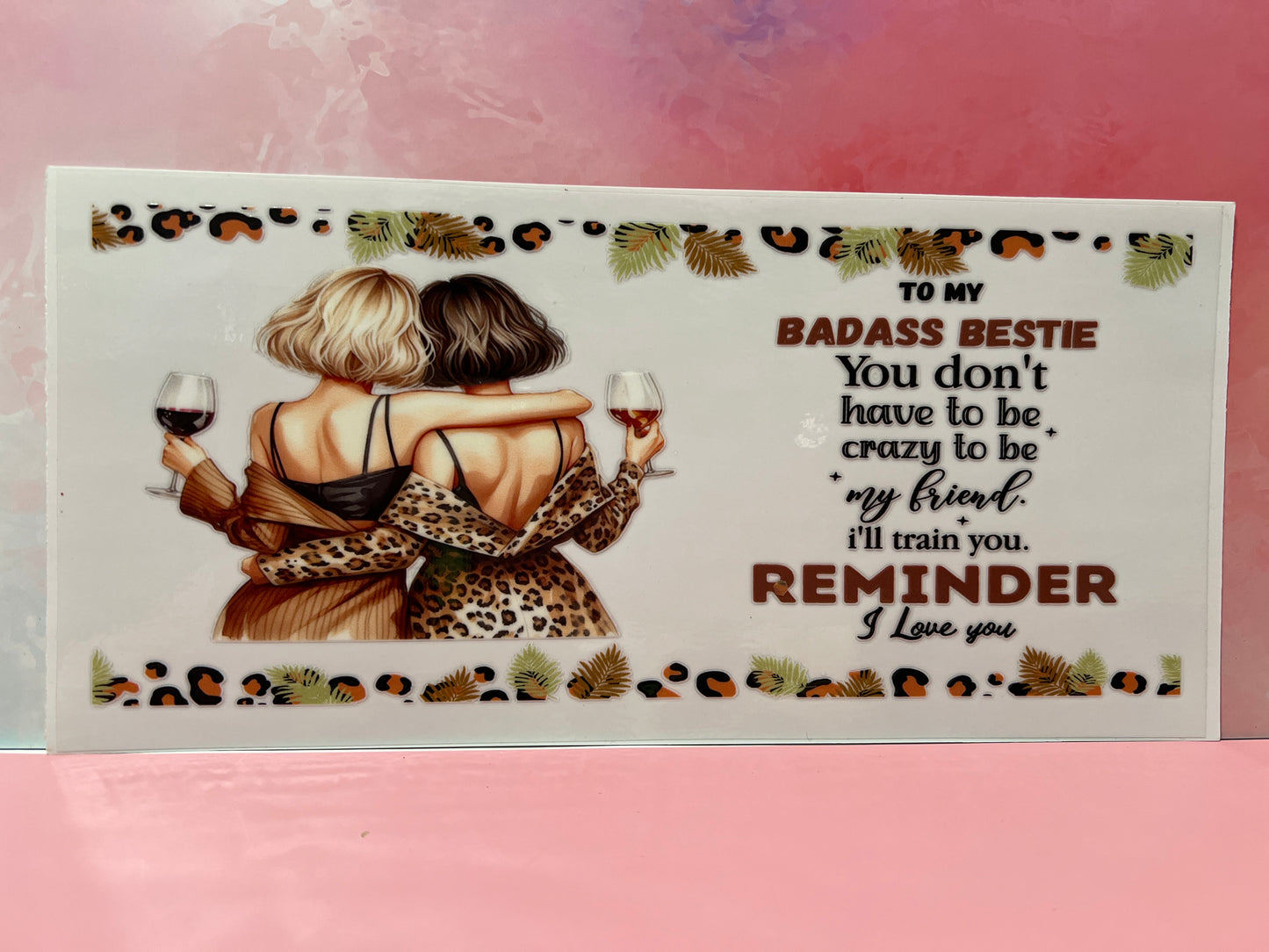 #054 To my badass bestie