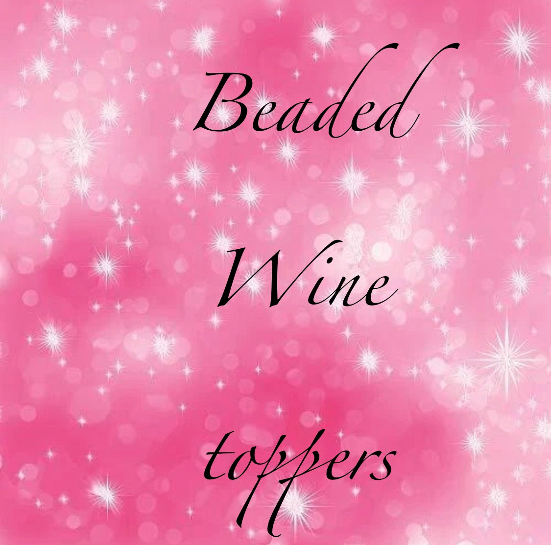 Beaded wine topper