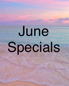 June Monthly Specials