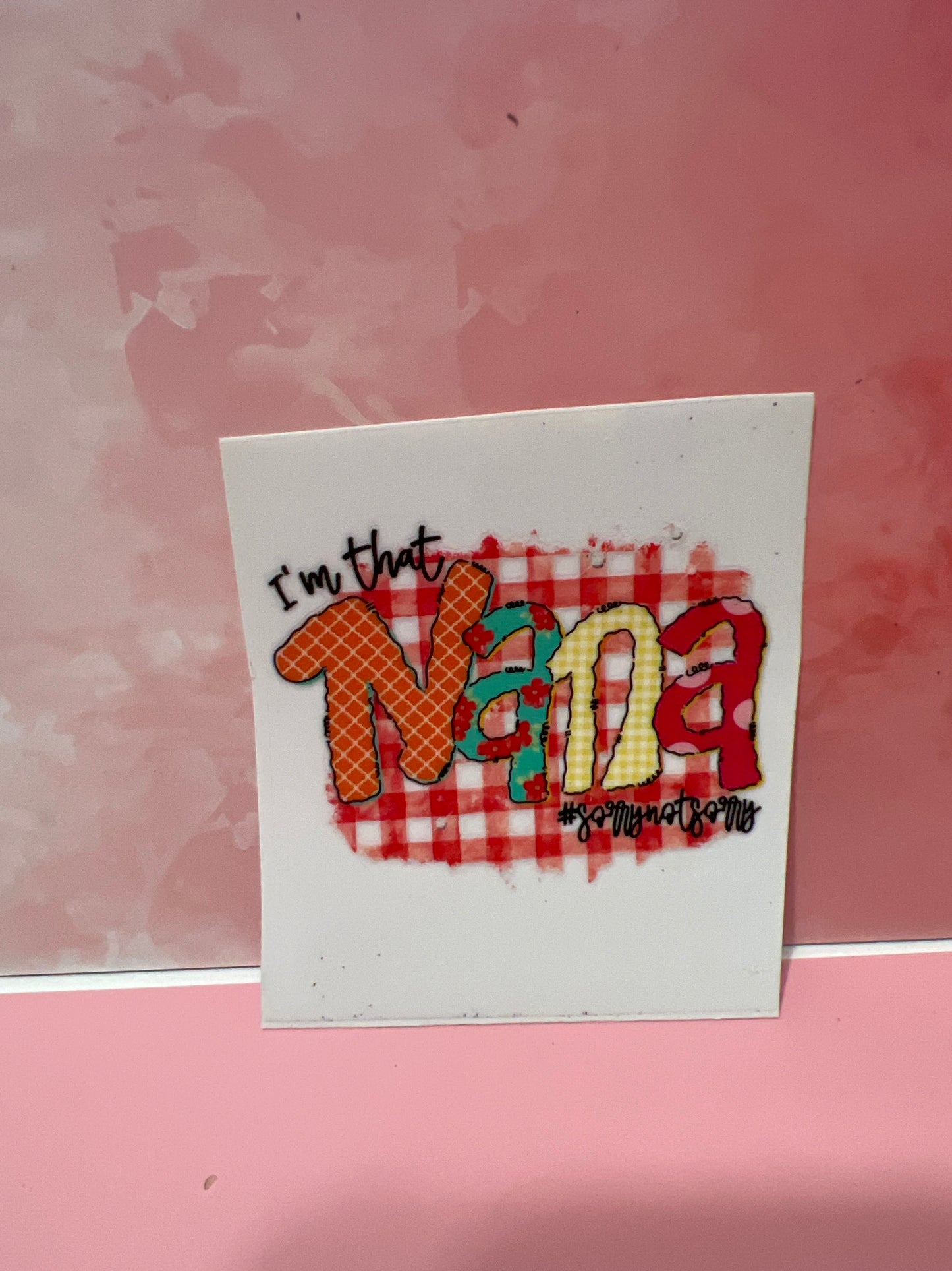 #046 I'm that nana sorry not sorry