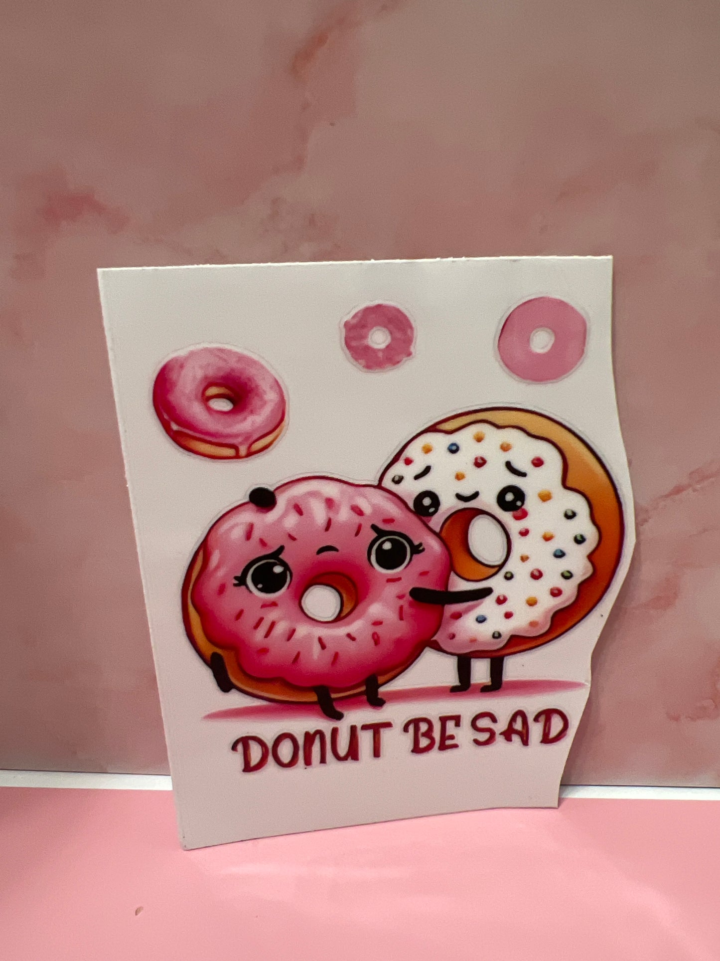 #424 Donut be sad