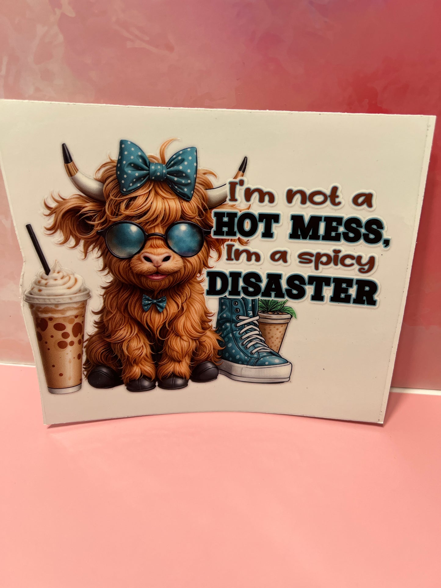 #314 cow I'm not a hot mess