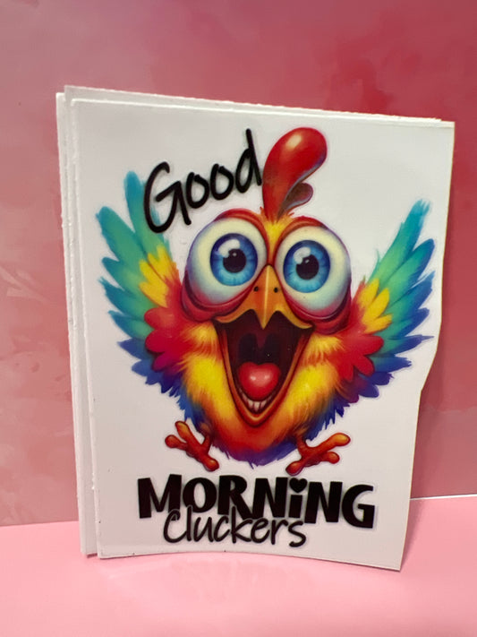 #129 chicken good morning cluckers