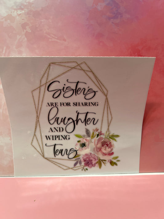 #066 Sisters are for sharing laughter and wiping tears